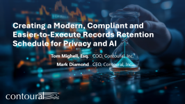 Creating a Modern, Compliant and Easier-to-execute Records Retention Schedule